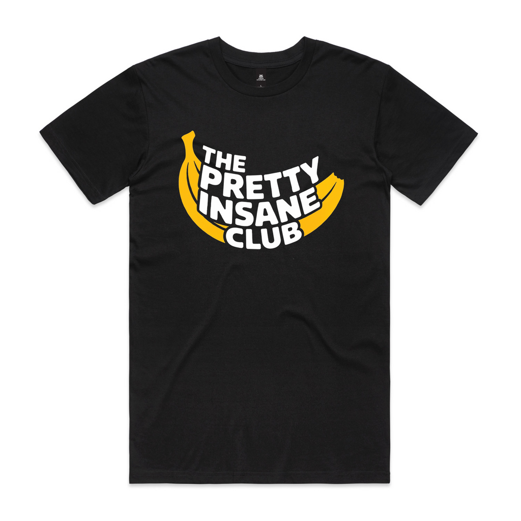 Pretty Insane Banana Tee